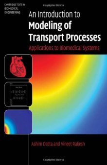 An Introduction to Modeling of Transport Processes: Applications to Biomedical Systems (Cambridge Texts in Biomedical Engineering)