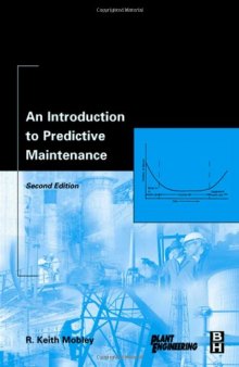 An Introduction to Predictive Maintenance, Second Edition (Plant Engineering)