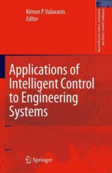 Applications of Intelligent Control to Engineering Systems: In Honour of Dr. G. J. Vachtsevanos