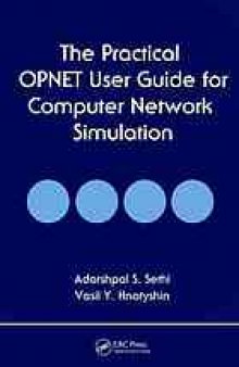 The practical OPNET user guide for computer network simulation