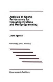 Analysis of Cache Performance for Operating Systems and Multiprogramming