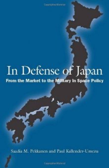 In Defense of Japan: From the Market to the Military in Space Policy
