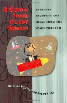 It came from outer space: everyday products and ideas from the space program