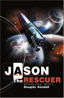 Jason the Rescuer: Infinity City