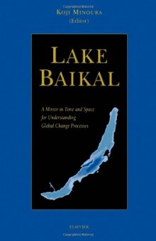 Lake Baikal: A Mirror in Time and Space for Understanding Global Change Processes