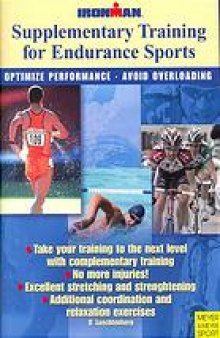 Supplementary training for endurance sports : optimize performance, avoid overloading