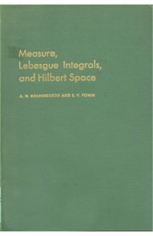 Measure, Lebesgue integral and Hilbert space
