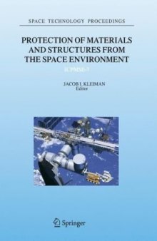 Protection of Materials and Structures from the Space Environment (Space Technology Proceedings)