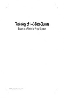 Toxicology of 1 - 3-Beta-Glucans: Glucans as a Marker for Fungal Exposure