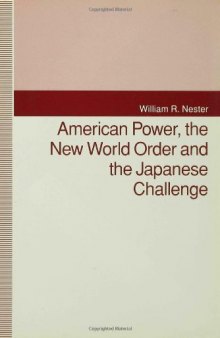 American Power, the New World Order and the Japanese Challenge