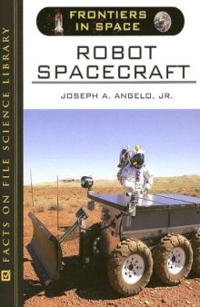 Robot Spacecraft (Frontiers in Space)
