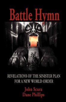 Battle Hymn: Revelations of the Sinister Plan for a New World Order