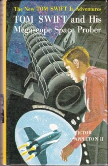 Tom Swift and His Megascope Space Prober (Book 20 in the Tom Swift Jr series)
