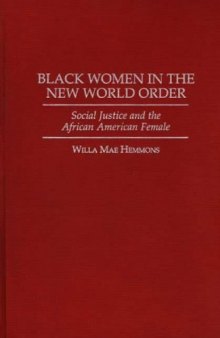 Black Women in the New World Order: Social Justice and the African American Female