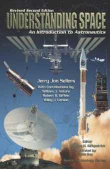Understanding Space : An Introduction to Astronautics 2nd Ed.