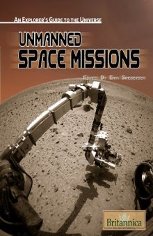 Unmanned Space Missions (An Explorer's Guide to the Universe)