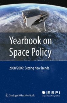Yearbook on Space Policy 2008 2009: Setting New Trends