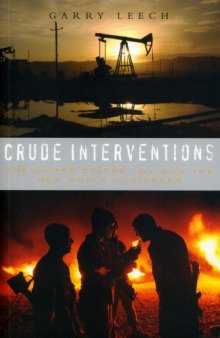 Crude Interventions : the United States, oil and the new world (dis)order