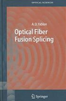Optical fiber fusion splicing