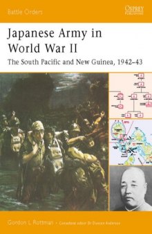 Japanese Army in World War II: ''The South Pacific and New Guinea, 1942-43''