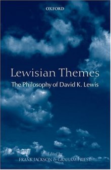 Lewisian Themes: The Philosophy of David K. Lewis