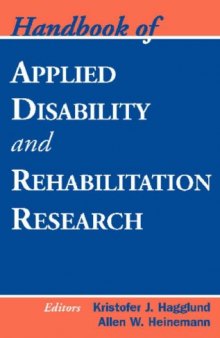 Handbook of Applied Disability and Rehabilitation Research (Springer Series on Rehabilitation)