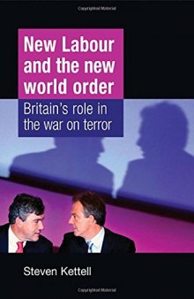 New Labour and the New World Order: Britain's Role in the War on Terror