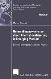 Unternehmenswachstum durch Internationalisierung in Emerging Markets: Eine neo-kontingenztheoretische Analyse