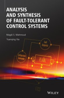 Analysis and synthesis of fault-tolerant control systems