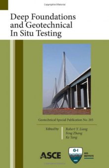 Deep foundations and geotechnical in situ testing : proceedings of sessions of GeoShanghai 2010, June 3-5, 2010, Shanghai, China