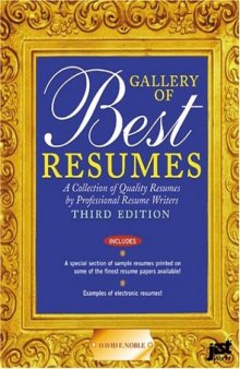 Gallery of Best Resumes: A Collection of Quality Resumes by Professional Resume Writers (Gallery of Best Resumes), 3rd Edition