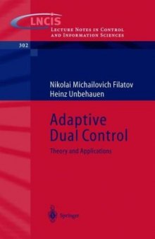 Adaptive dual control: theory and applications
