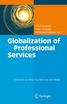 Globalization of Professional Services: Innovative Strategies, Successful Processes, Inspired Talent Management, and First-Hand Experiences