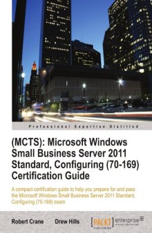 (MCTS): Microsoft Windows Small Business Server 2011 Standard, Configuring (70-169)