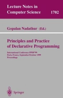 Principles and Practice of Declarative Programming: International Conference, PPDP’99, Paris, France, September, 29 - October 1, 1999. Proceedings