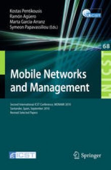 Mobile Networks and Management: Second International ICST Conference, MONAMI 2010, Santander, Spain, September 22-24, 2010, Revised Selected Papers