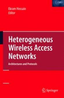 Heterogeneous Wireless Access Networks: Architectures and Protocols
