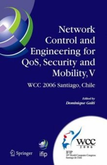 Network Control and Engineering for QoS, Security and Mobility, V: IFIP 19th World Computer Congress,TC-6, 5th IFIP International Conference on Network ... and Communication Technology) (v. 5)