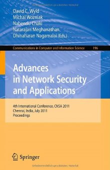 Advances in Network Security and Applications: 4th International Conference, CNSA 2011, Chennai, India, July 15-17, 2011