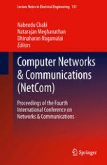 Computer Networks & Communications (NetCom): Proceedings of the Fourth International Conference on Networks & Communications