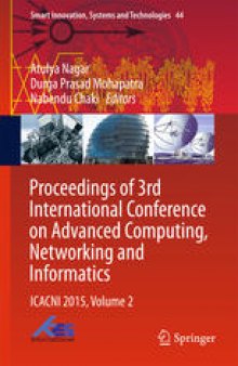 Proceedings of 3rd International Conference on Advanced Computing, Networking and Informatics: ICACNI 2015, Volume 2