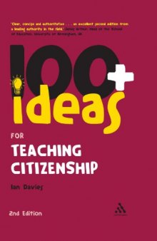 100+ Ideas for Teaching Citizenship (Continuums One Hundreds)  