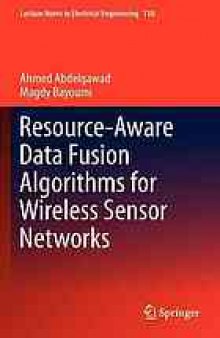 Resource-aware data fusion algorithms for wireless sensor networks