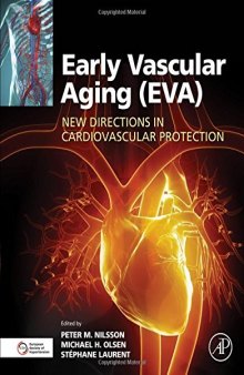 Early vascular aging (EVA) : new directions in cardiovascular protection