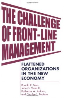 The Challenge of Front-Line Management: Flattened Organizations in the New Economy