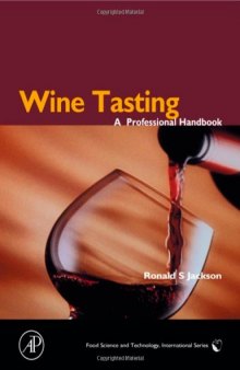 Wine Tasting: A Professional Handbook (A Volume in the Food Science and Technology International Series)