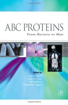 ABC Proteins: From Bacteria to Man