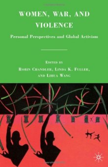 Women, War, and Violence: Personal Perspectives and Global Activism