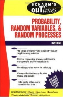 Schaum's outline of theory and problems of probability, random variables, and random processes