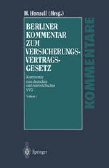 Berliner Kommentar zum Versicherungsvertragsgesetz: Kommentar zum deutschen und osterreichischen VVG
